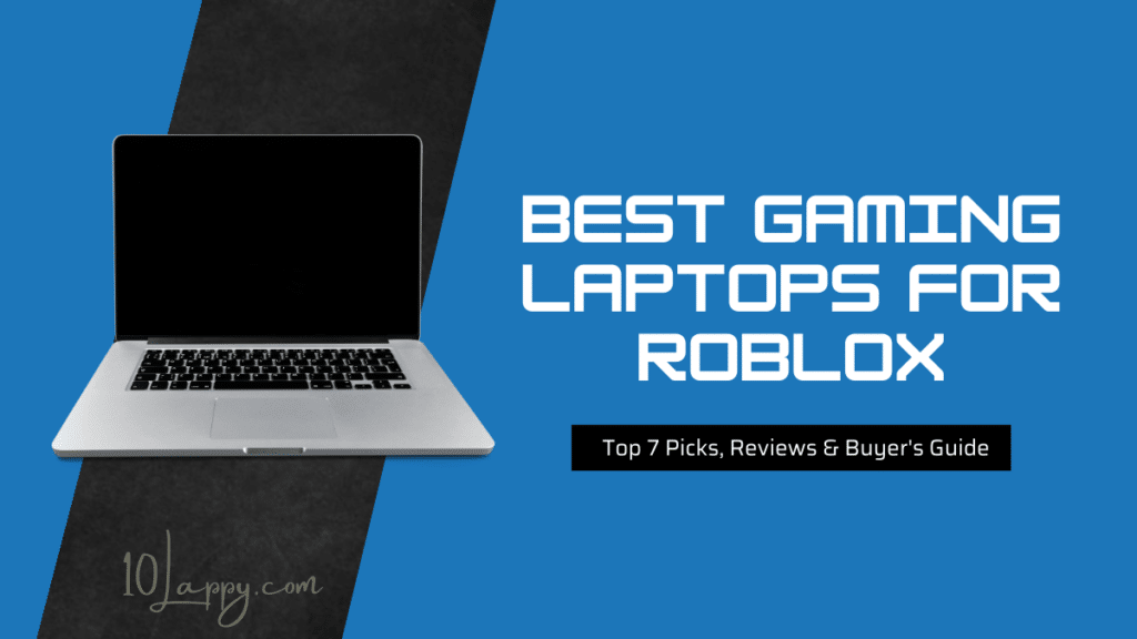 Best Gaming Laptop for Roblox In 2022
