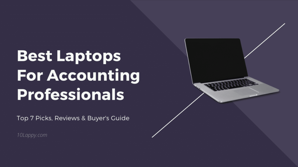 Best Laptops For Accounting Professionals 2022