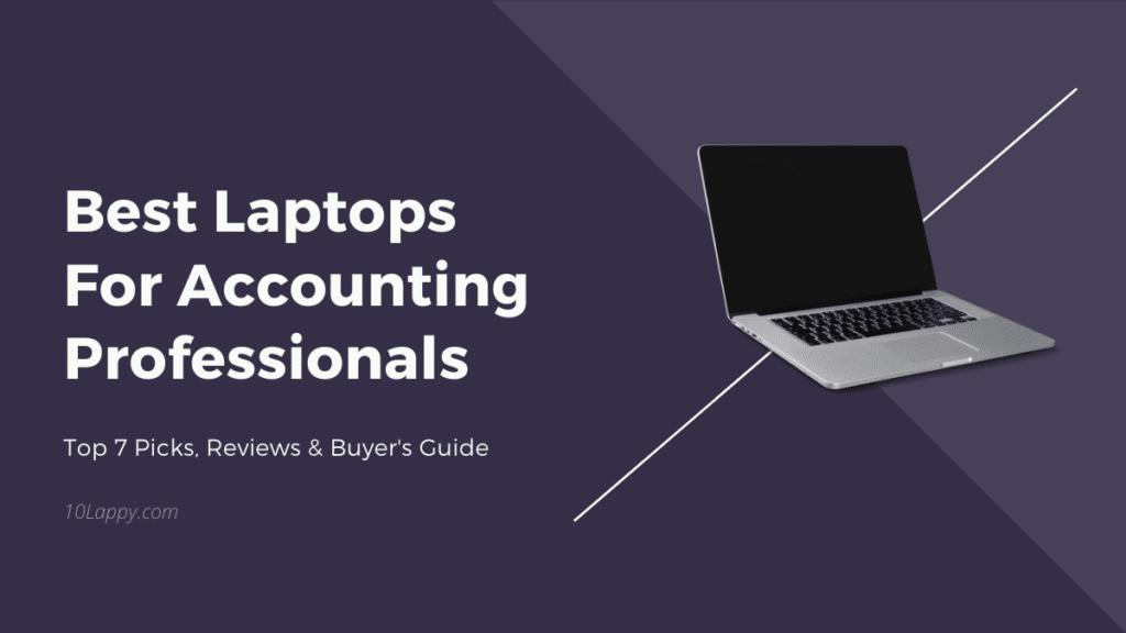 Best Laptops For Accounting Professionals 2024