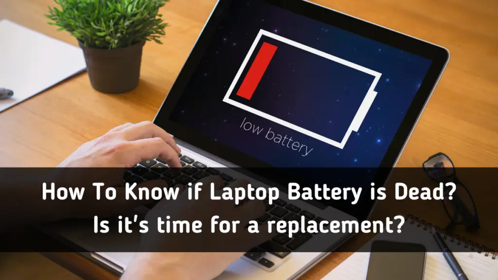 How To Know If Laptop Battery Is Dead