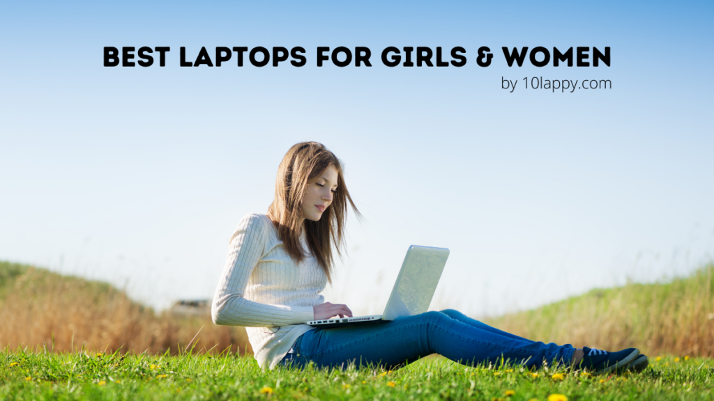 Best Laptops For Girls And Women