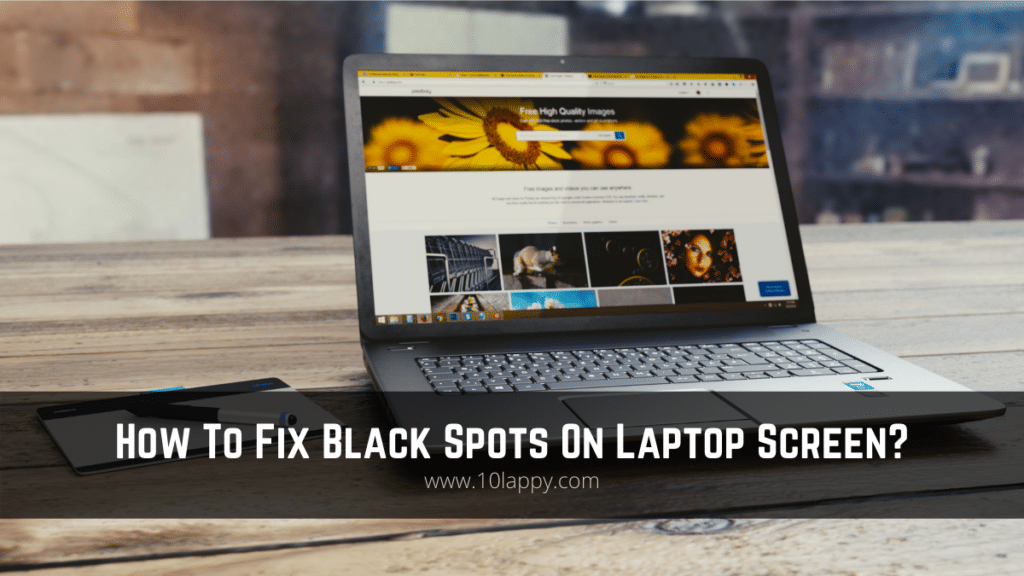 How To Fix Black Spots On Laptop Screen