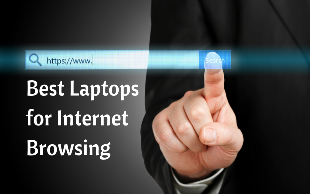 Best Laptops For Internet Browsing 2023