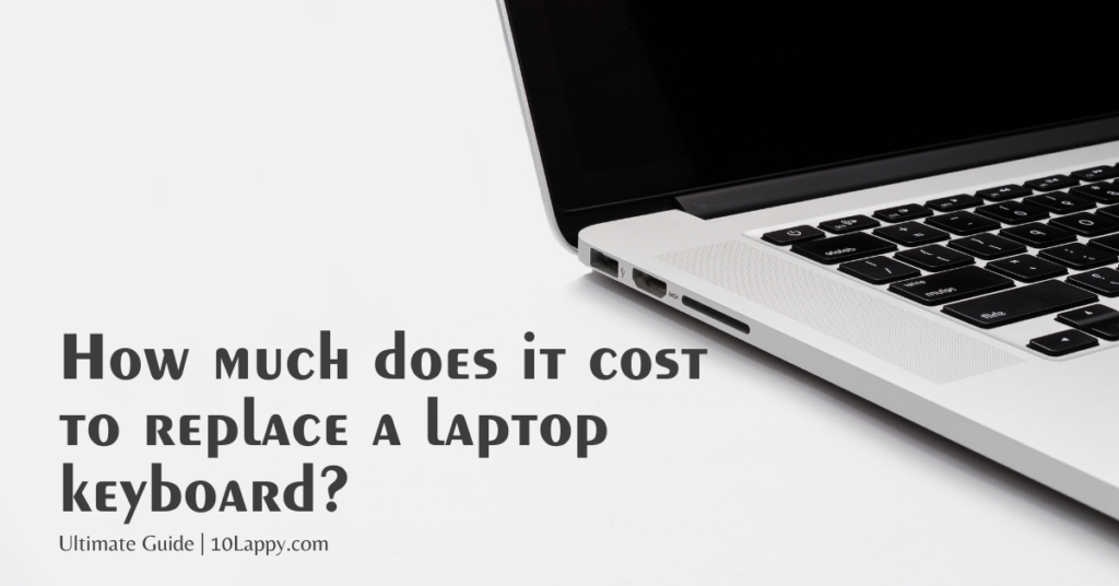 How much does it cost to replace a laptop keyboard?