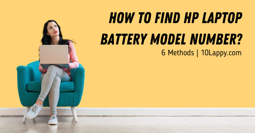 How To Find HP Laptop Battery Model Number?