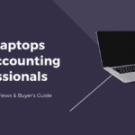 Best Laptops For Accounting Professionals 2021