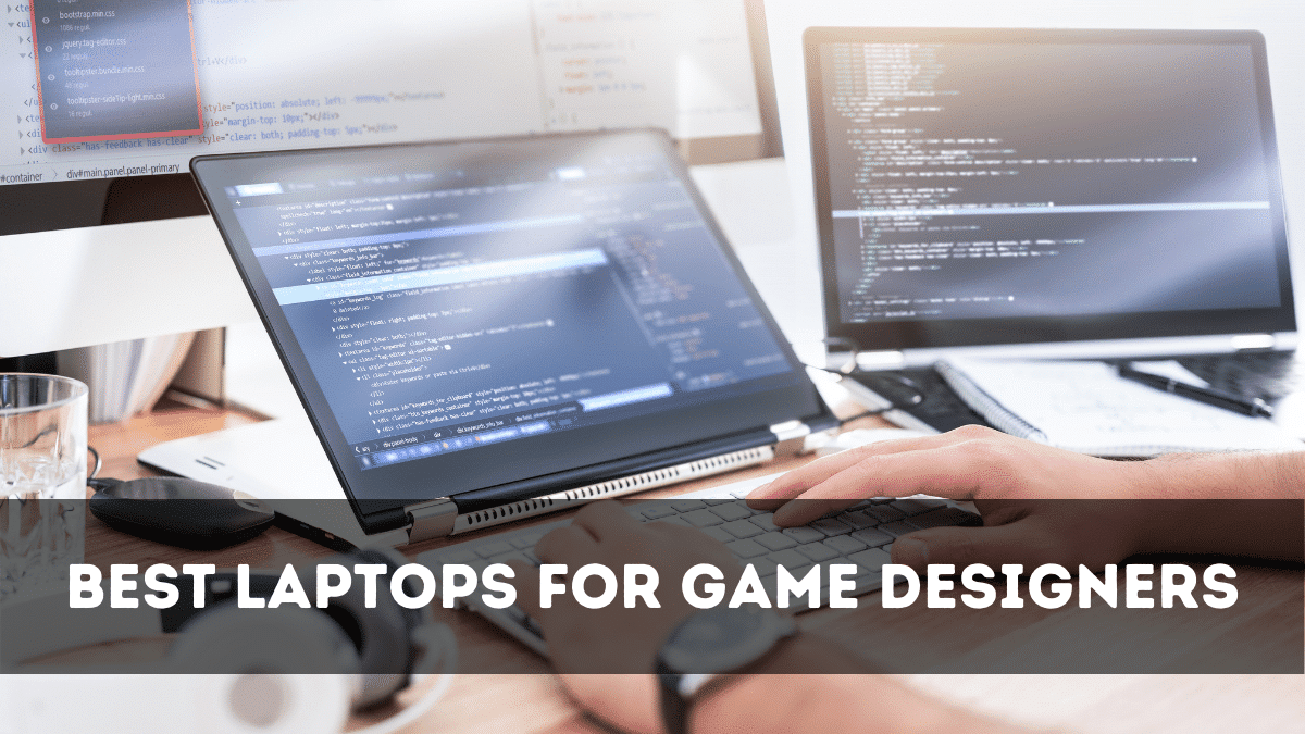 Best Laptops For Game Designers 2021