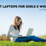 Best Laptops For Girls And Women