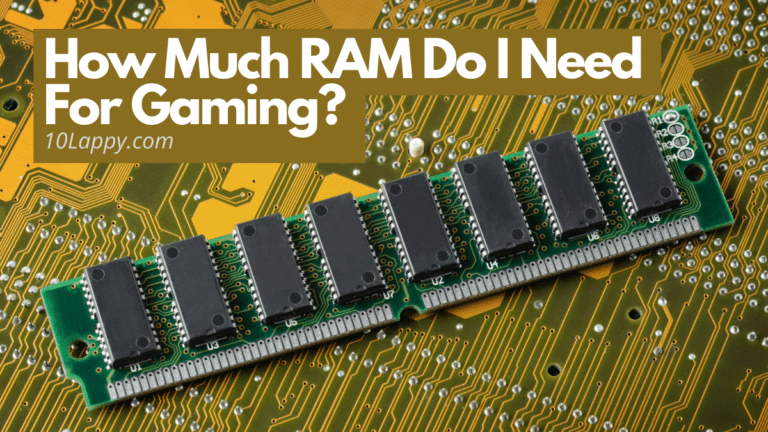 how-much-ram-do-i-need-for-gaming-an-in-depth-guide