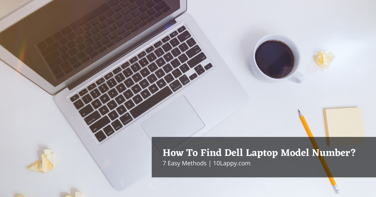 How To Find Dell Laptop Model Number?