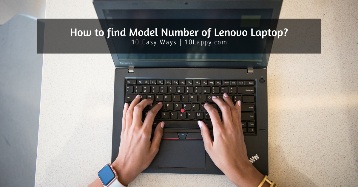 How To Find Model Number of Lenovo Laptop?